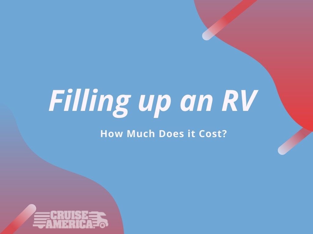 How much does it cost to fill up an RV?